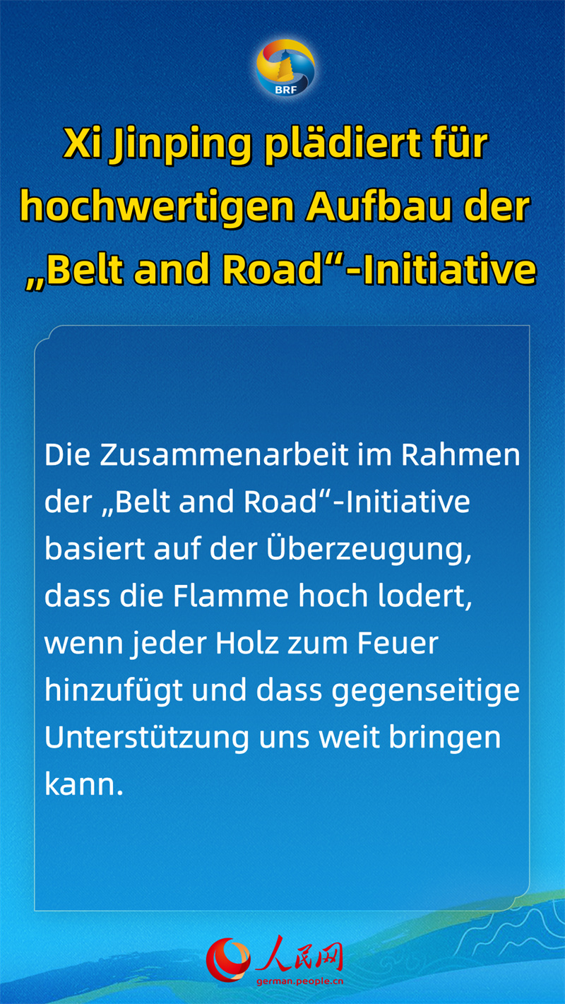 Xi Jinping plädiert für hochwertigen Aufbau der „Belt and Road“-Initiative