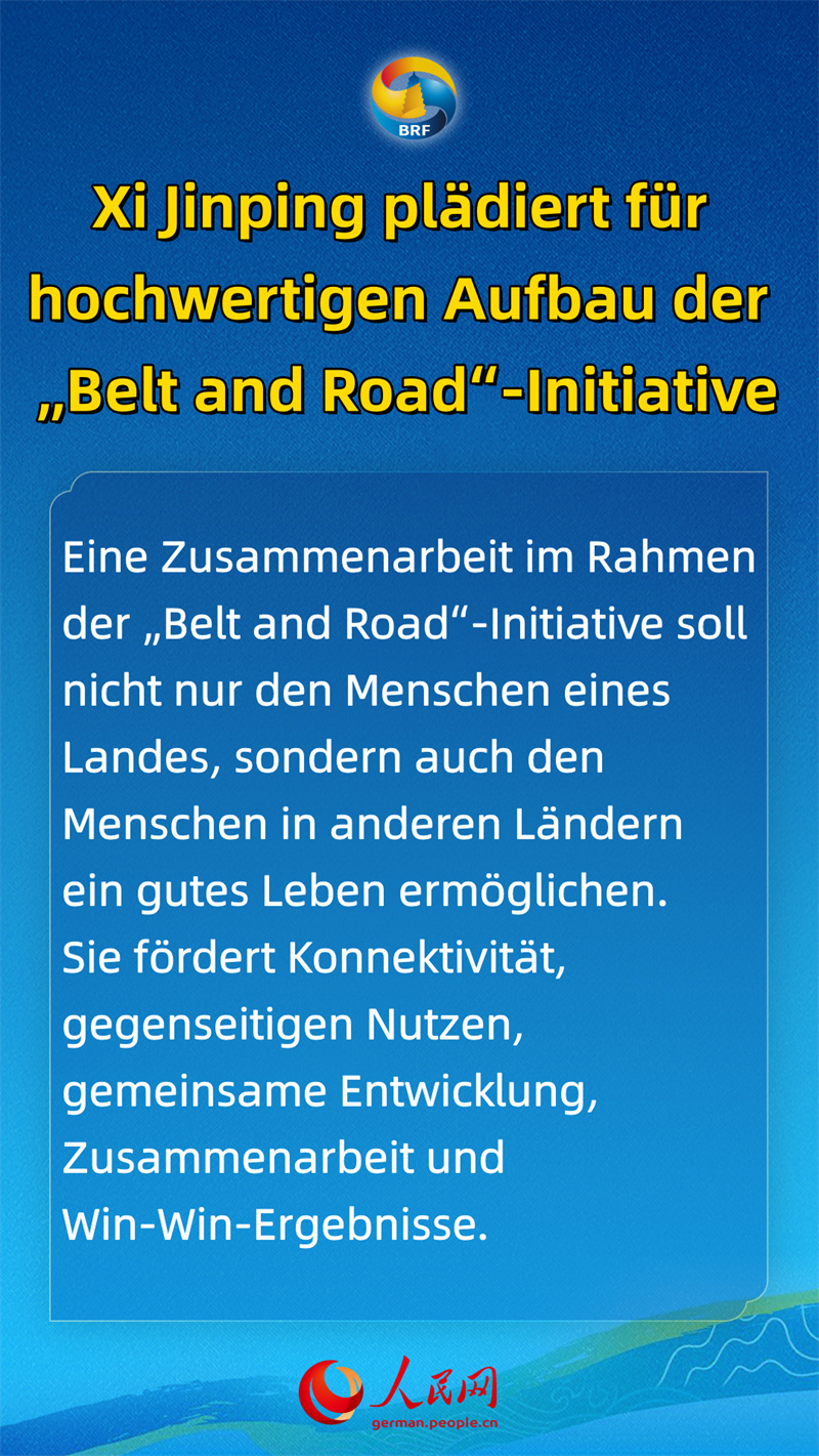 Xi Jinping plädiert für hochwertigen Aufbau der „Belt and Road“-Initiative